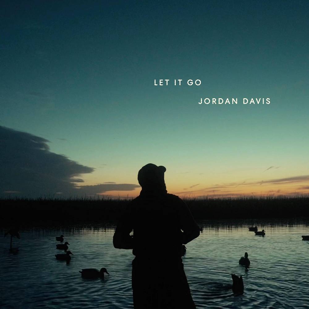 Let It Go - Jordan Davis