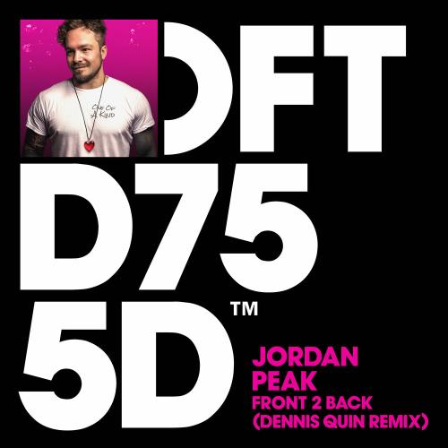 Jordan Peak - Front 2 Back (Dennis Quin Remix)