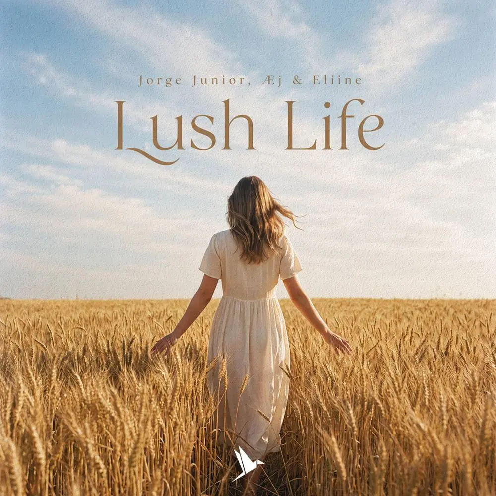 Lush Life - Jorge Junior & Æj & Eliine