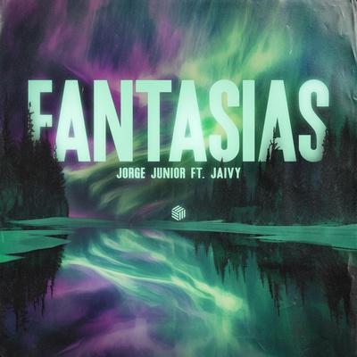 Fantasias - Jorge Junior feat. Jaivy
