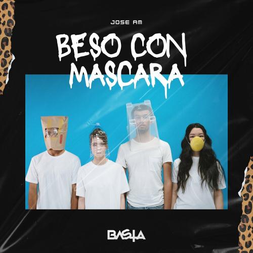 Jose AM - Beso Con Mascara