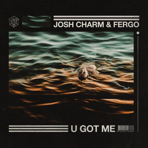 Josh Charm feat. Fergo - U Got Me