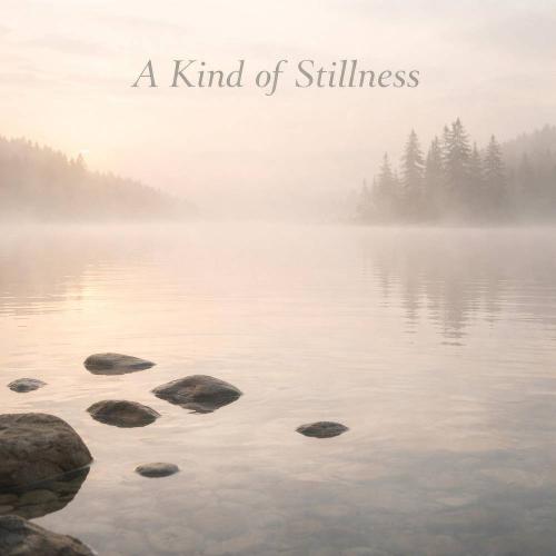 Josh Kramer - A Kind of Stillness