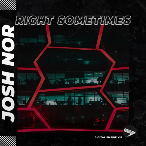 Right Sometimes - Josh Nor