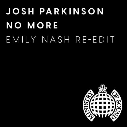 Josh Parkinson - No More (Emily Nash Re-Edit)