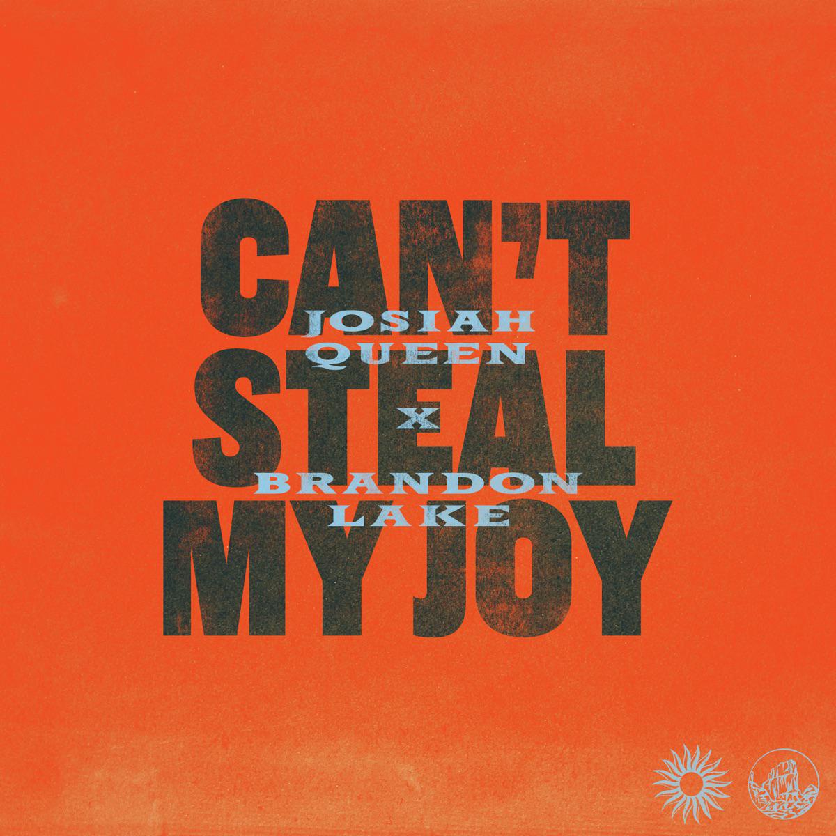 Can't Steal My Joy (feat. Brandon Lake) - Josiah Queen