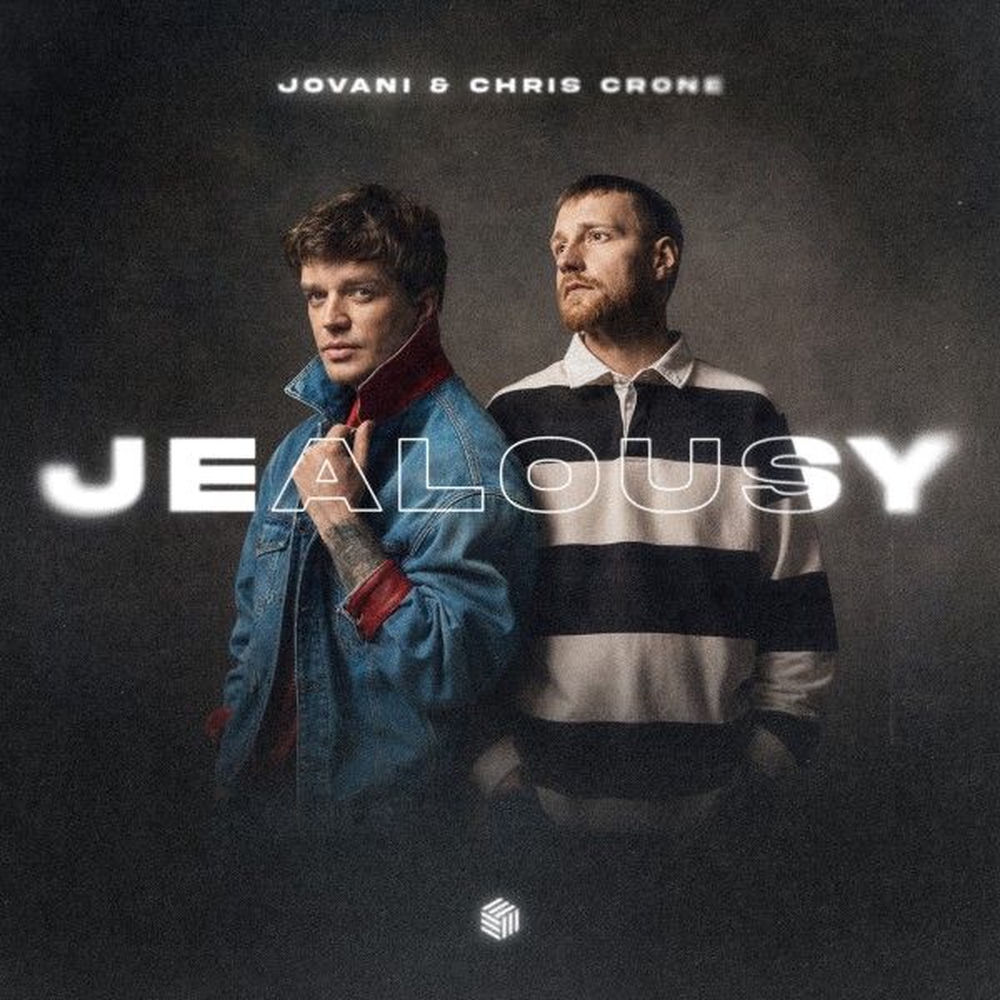 Jealousy - Jovani & Chris Crone