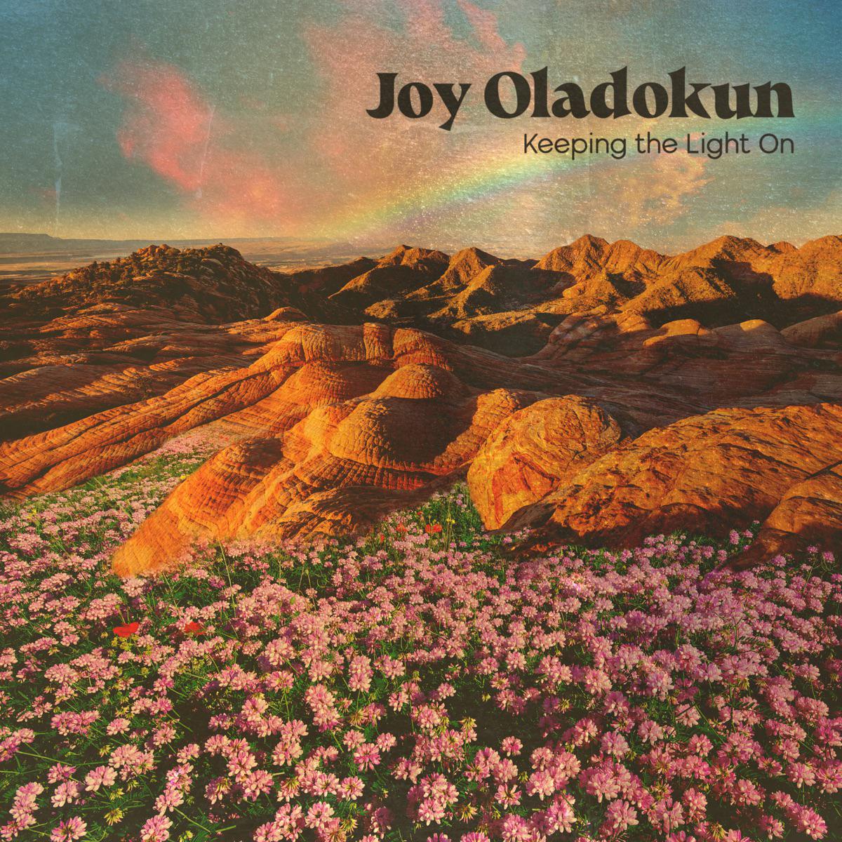 Keeping The Light On - Joy Oladokun