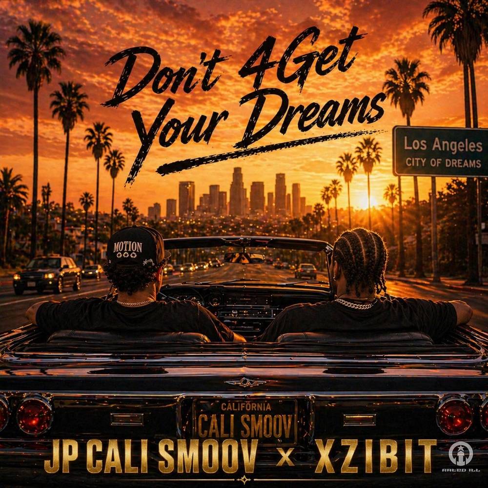 Don't 4get Your Dreams - JP Cali Smoov & Xzibit