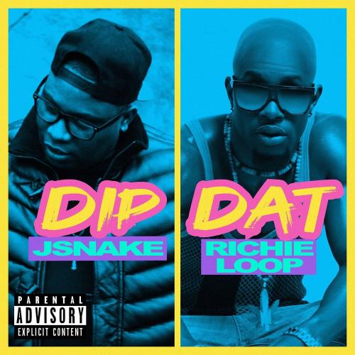 JSnake & richie loop - Dip Dat