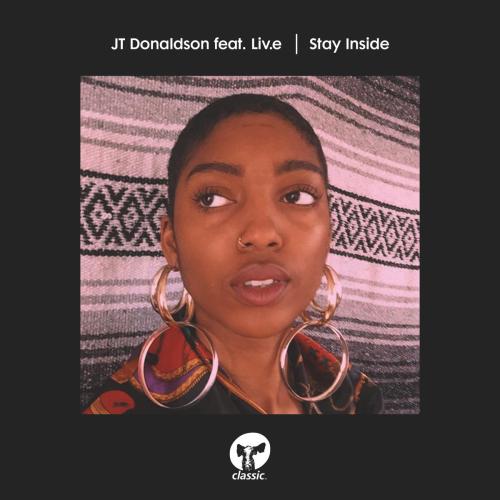 JT Donaldson - Stay Inside (feat. LIVE)