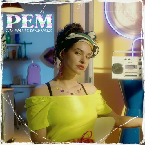 Juan Magan feat. David Cuello - PEM