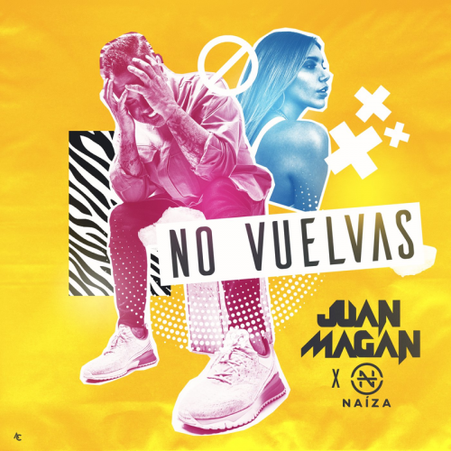 No Vuelvas - Juan Magan & Naiza