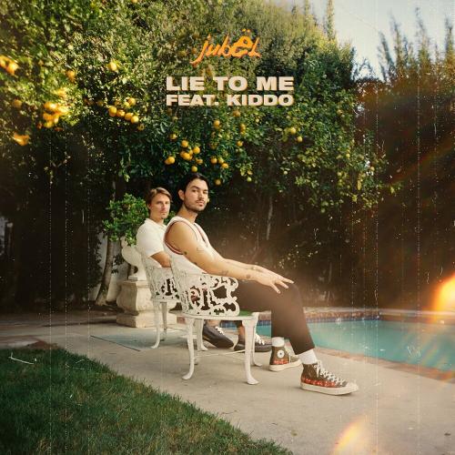 Jubel feat. KIDDO - Lie To Me