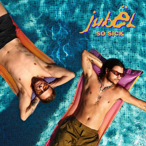 Jubel - So Sick