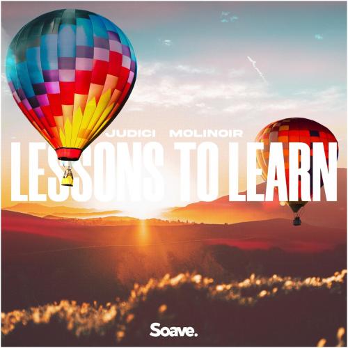 Lessons To Learn - JUDICI feat. Molinoir
