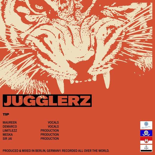 JUGGLERZ & Maureen & Limitlezz & Demarco - Tip