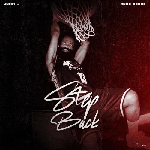 Juicy J feat. Duke Deuce - Step Back