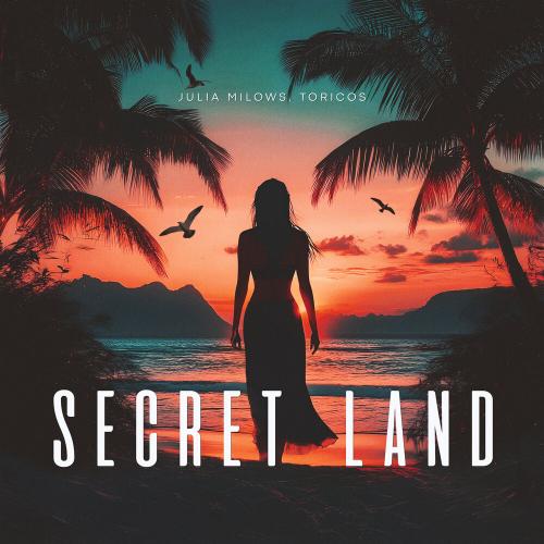 Julia Milows,Toricos - Secret Land