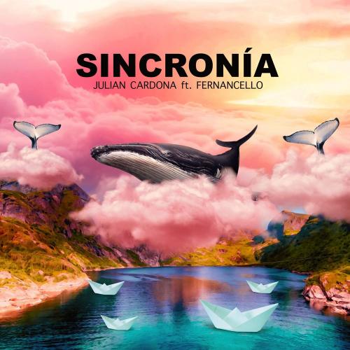 Sincronía - Julian Cardona feat. Fernancello