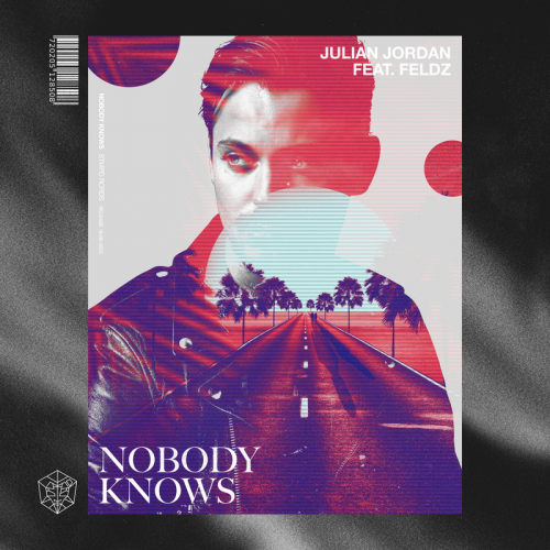 Nobody Knows - Julian Jordan feat. Feldz