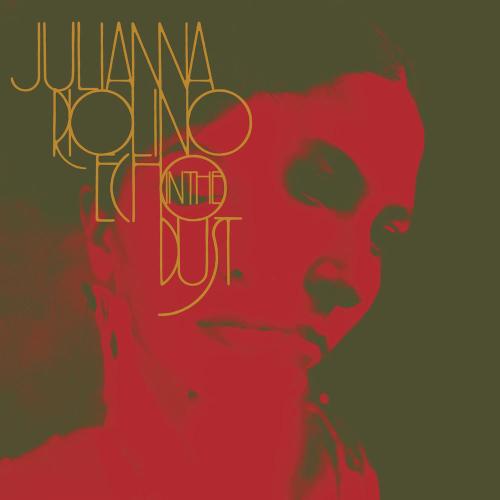 Julianna Riolino - Would That It Were So Simple