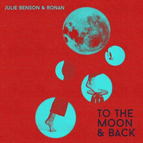 Julie Benson & Ronan - To the Moon & Back
