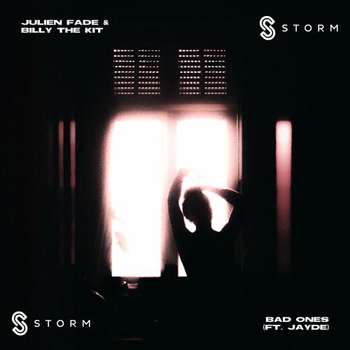 Julien Fade, Billy The Kit & Jayde - Bad Ones
