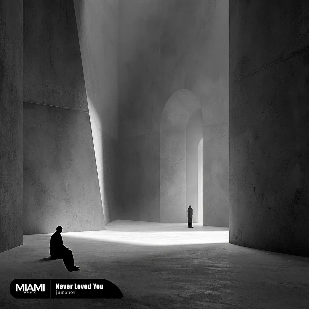 Never Loved You - JUMANOV