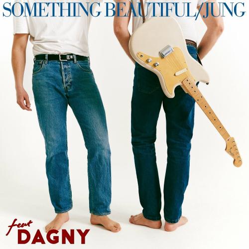JUNG feat. Dagny - Something Beautiful