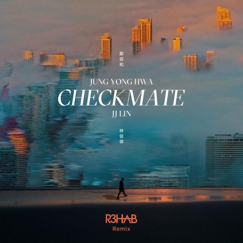 Jung Yong Hwa feat. JJ Lin - CHECKMATE (R3hab Remix)