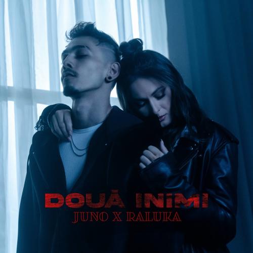 Juno feat. Raluka - Doua Inimi