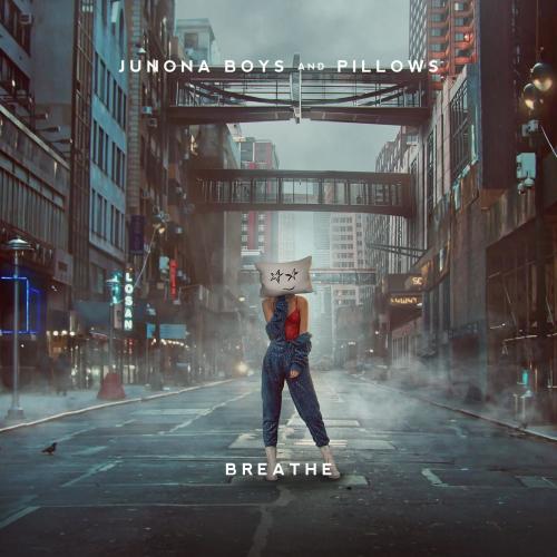 Junona Boys & Pillows - Breathe
