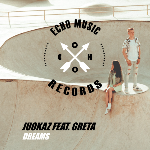 Dreams - JuoKaz feat. Greta