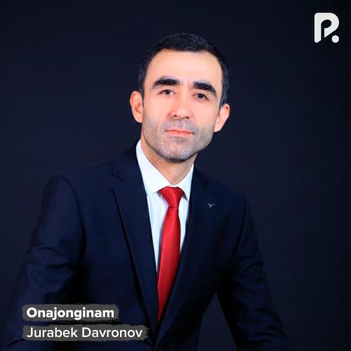 Onajonginam - Jurabek Davronov