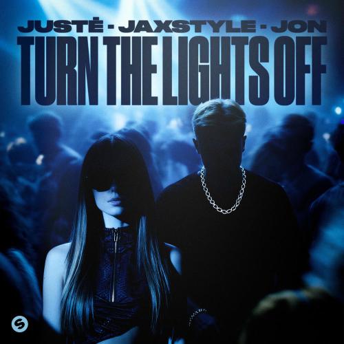 Justė, Jaxstyle & Jon - Turn The Lights Off