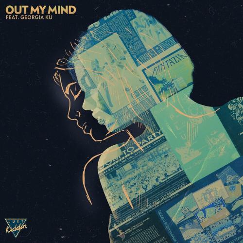 Just Kiddin & Georgia Ku - Out My Mind