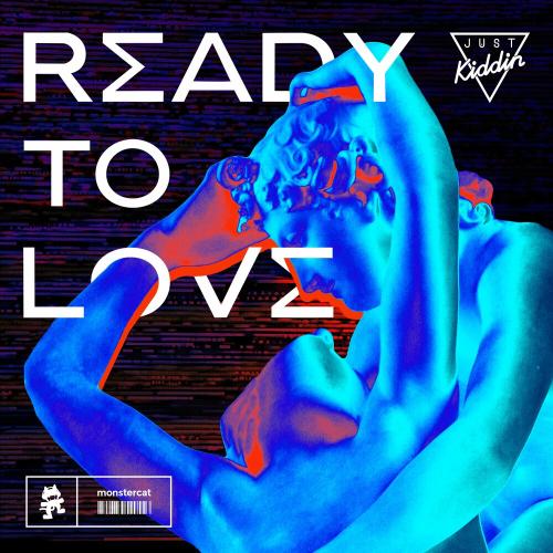 Just Kiddin - Ready To Love