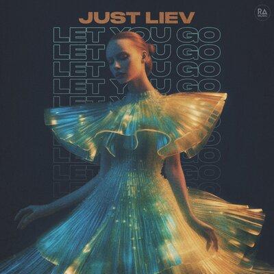 Let You Go - Just Liev