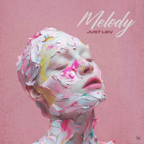 Just Liev - Melody