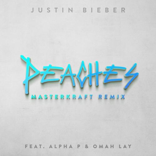 Justin Bieber feat. Alpha P & Omah lay - Peaches (Masterkraft Remix)