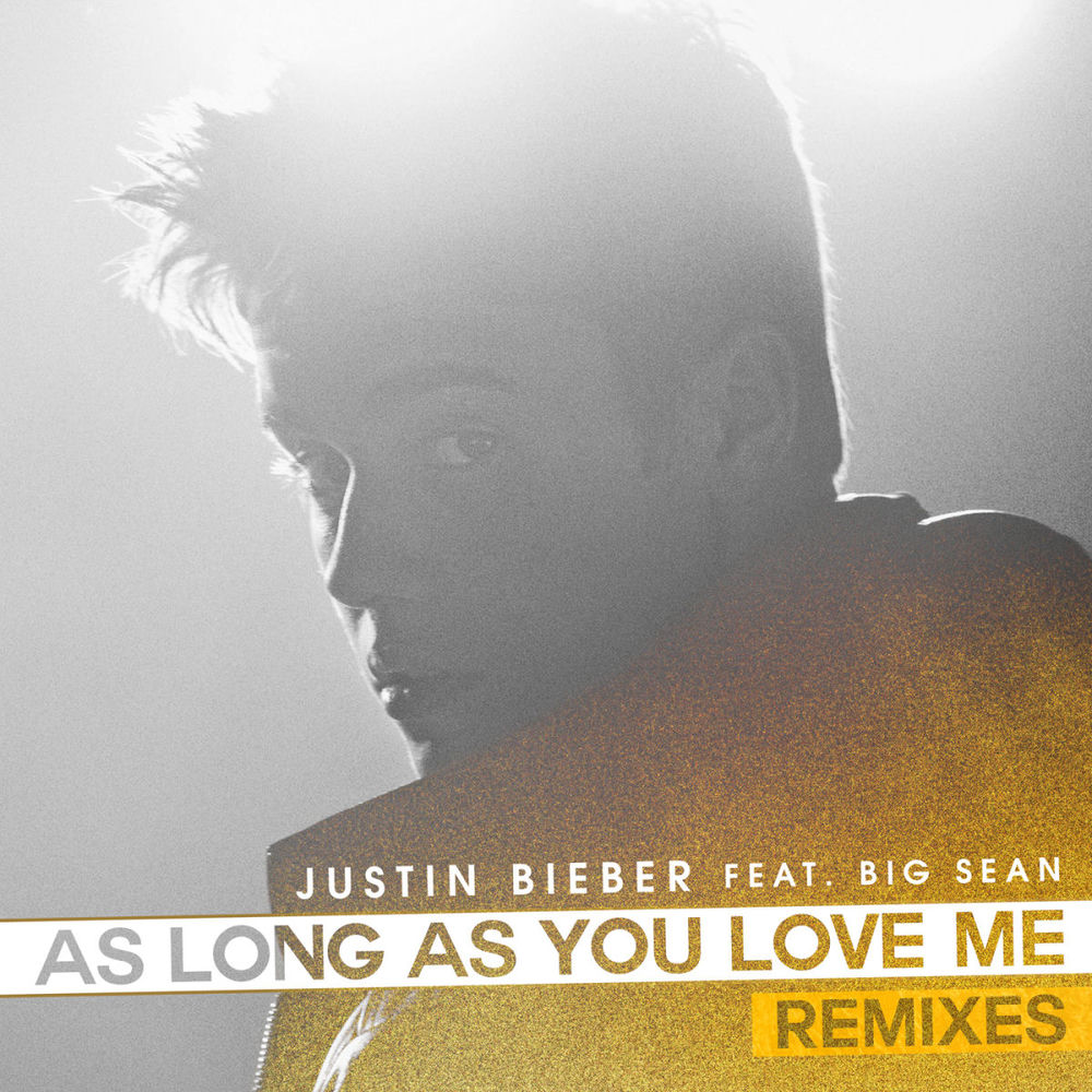 As Long As You Love Me (Audien Dubstep Edit) (Feat. Big Sean & Audien) - Justin Bieber feat. Big Sean & Audien