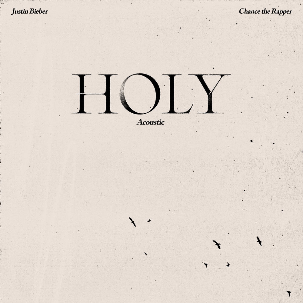 Holy (Acoustic) - Justin Bieber feat. Chance The Rapper