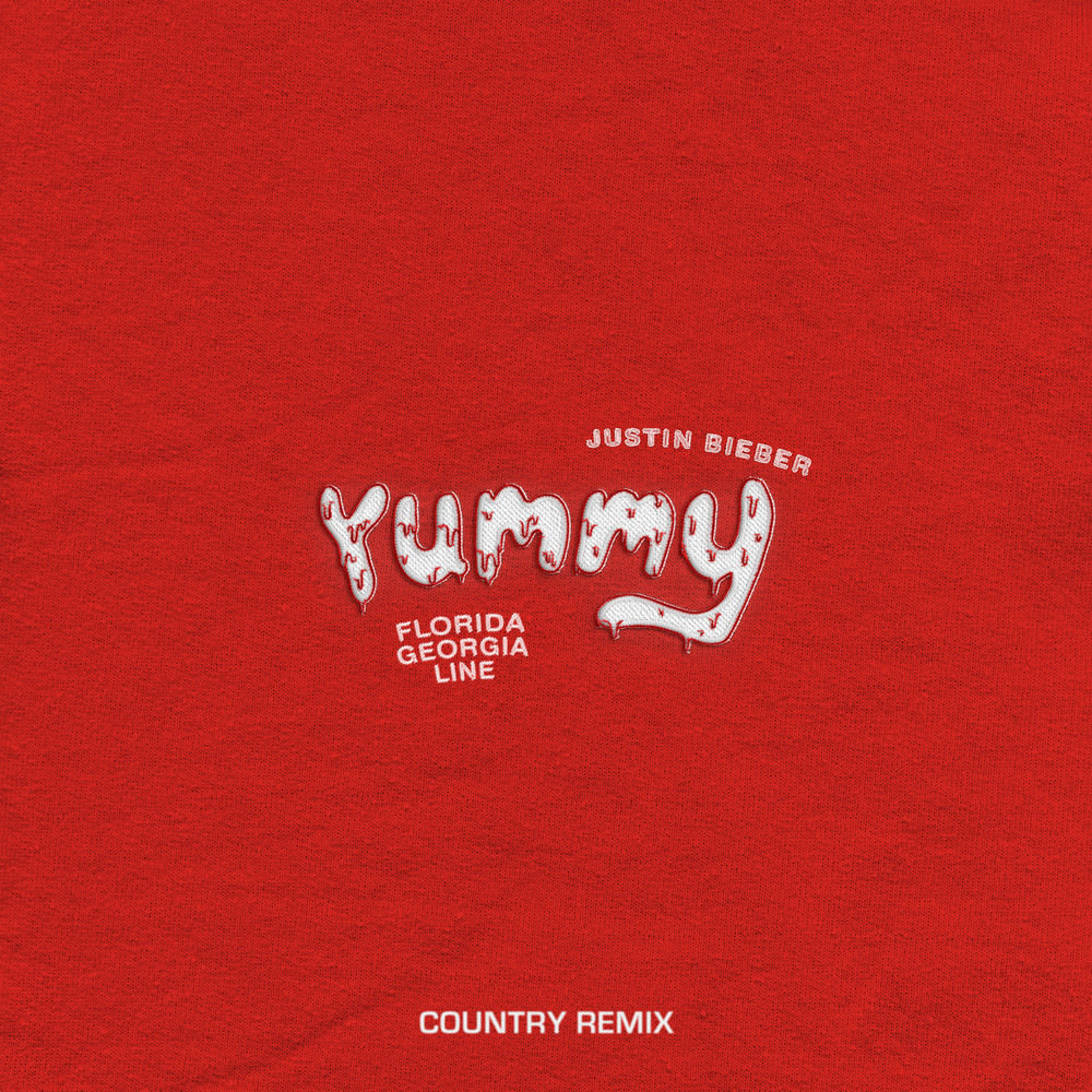 Yummy (Country Remix) - Justin Bieber feat. Florida Georgia Line
