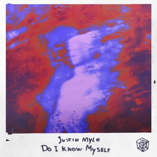 Justin Mylo - Do I Know Myself