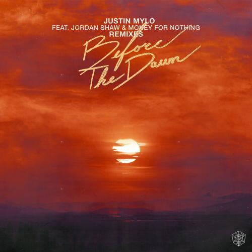 Justin Mylo x Money For Nothing feat. Jordan Shaw - Before The Dawn (Trouble Take Remix)