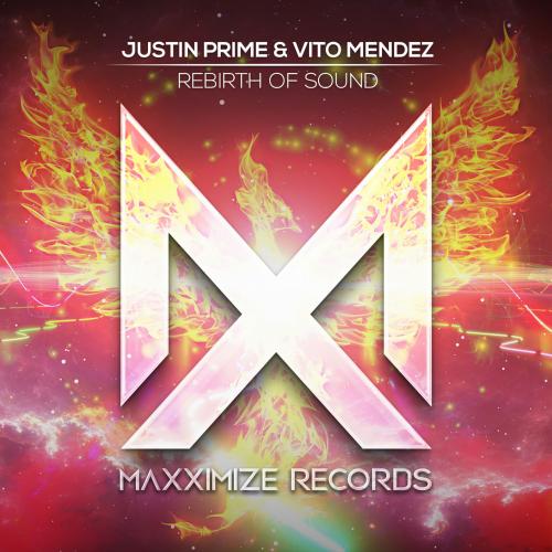 Rebirth Of Sound - Justin Prime & Vito Mendez