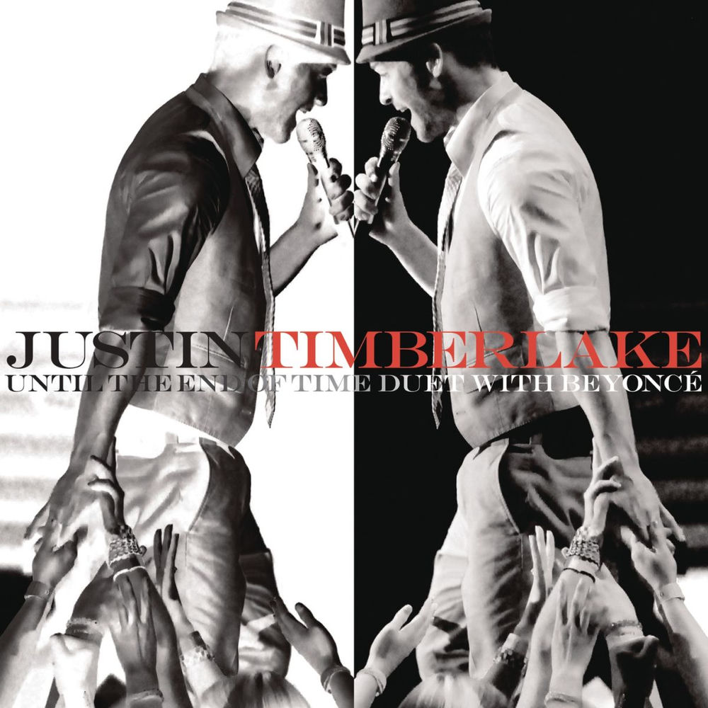 Until The End Of Time (With Beyoncé) (Future Presidents Remix) - Justin Timberlake feat. Beyoncé