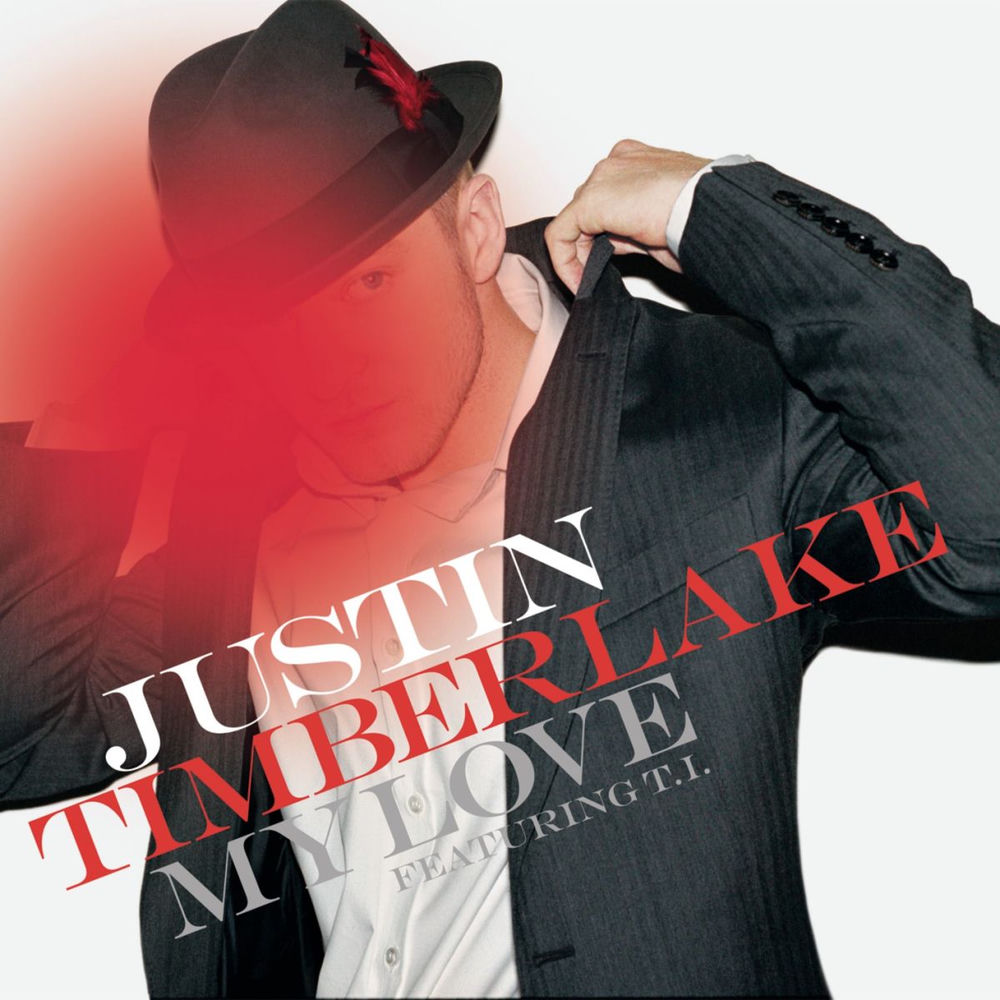 My Love (Single Version) - Justin Timberlake feat. T.I.