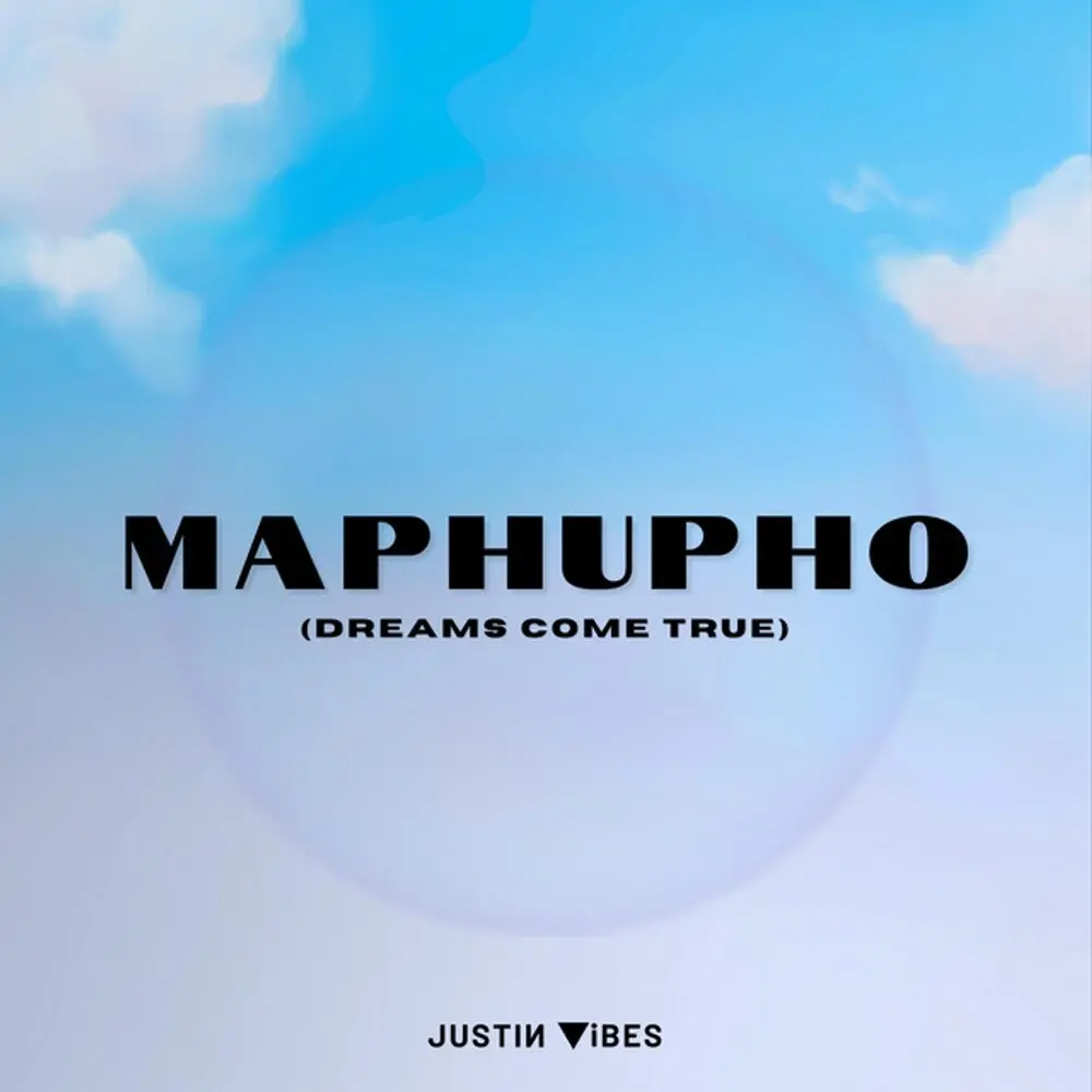 Maphupho (Dreams Come True) - Justin Vibes, Onset Music Group, Zandimaz